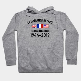 Liberation Of Paris 75 Year Anniversary Hoodie